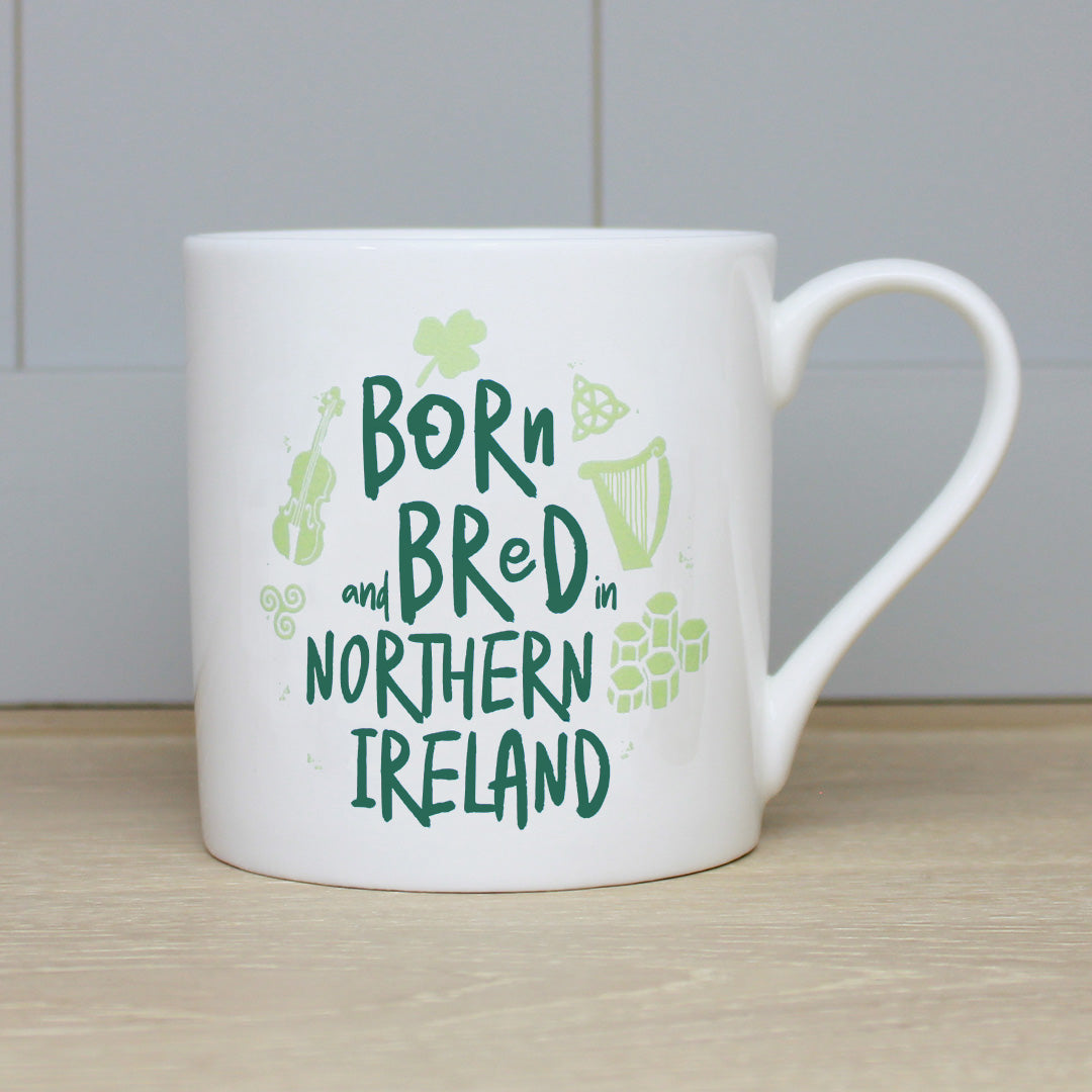 Born &amp; Bred In Northern Ireland Mug