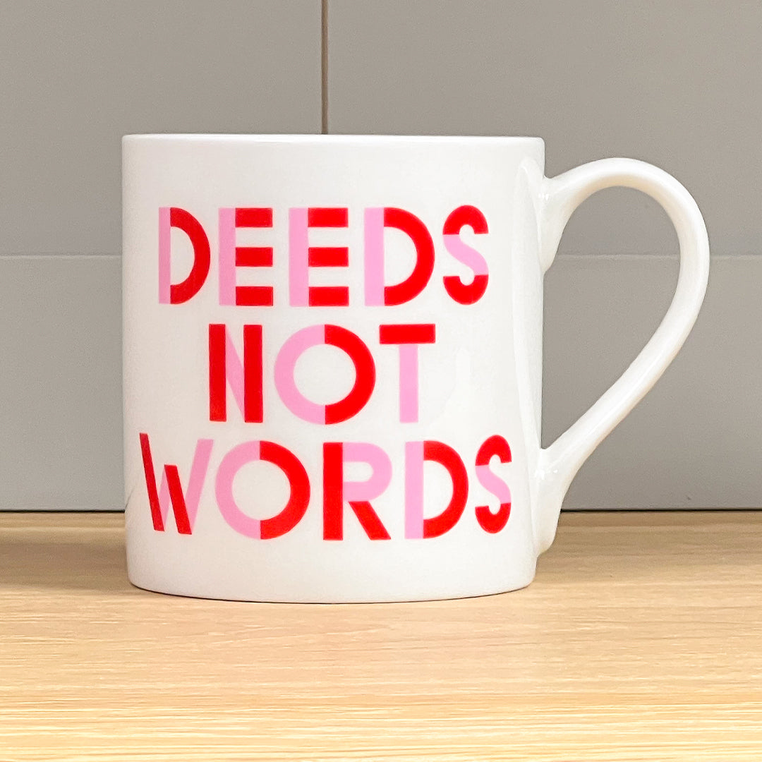 Deeds Not Words Mug