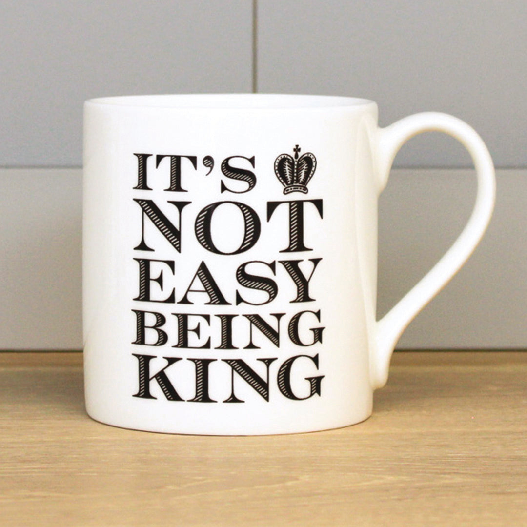 Not Easy Being King Mug