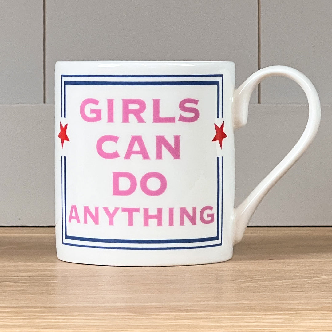 Girls Can Do Anything Mug