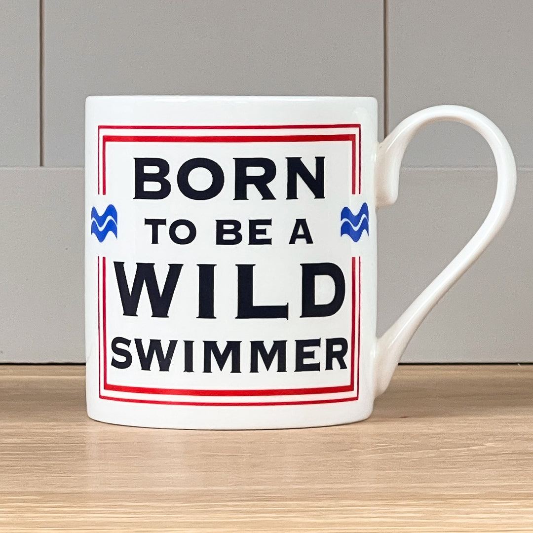 Born To Be A Wild Swimmer Mug