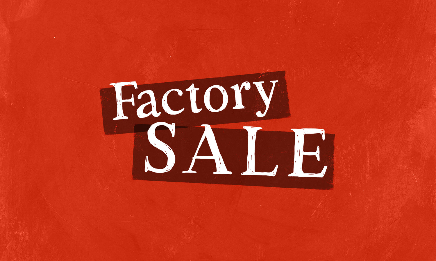 3-14 April - Factory Sale