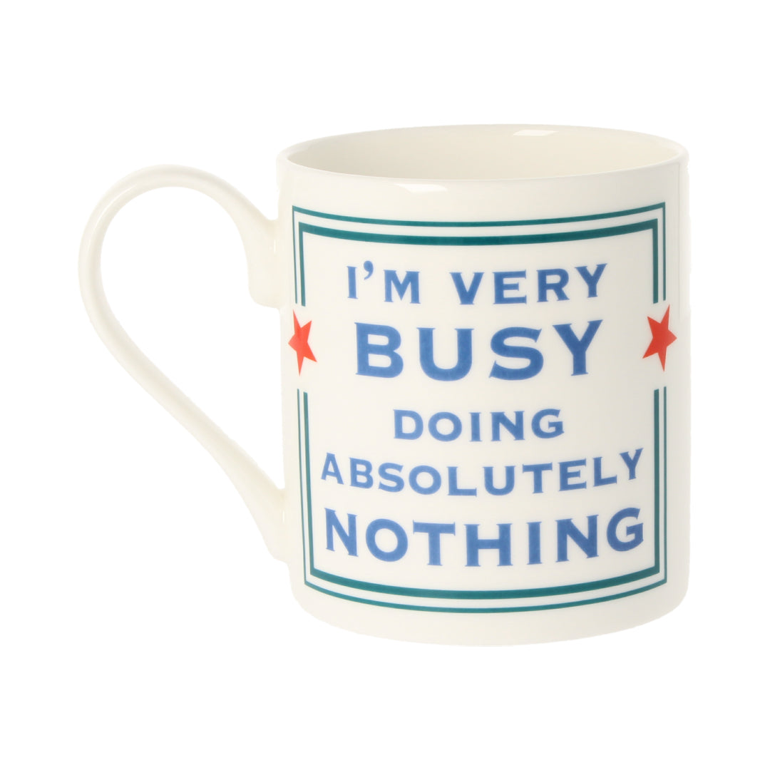 I'm Very Busy Doing Absolutely Nothing Mug