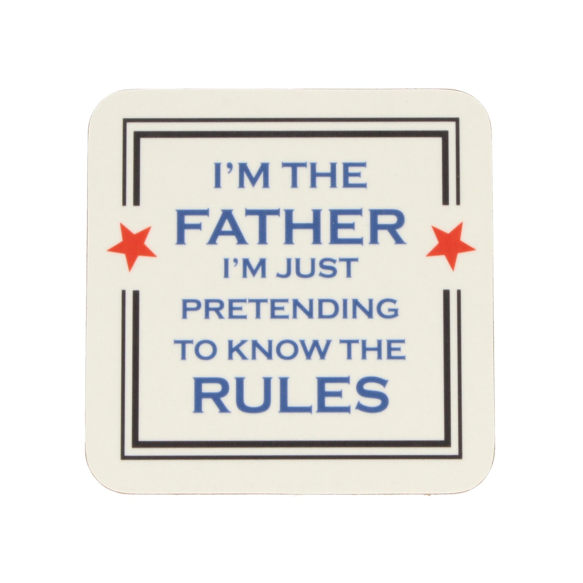 I'm The Father Coaster