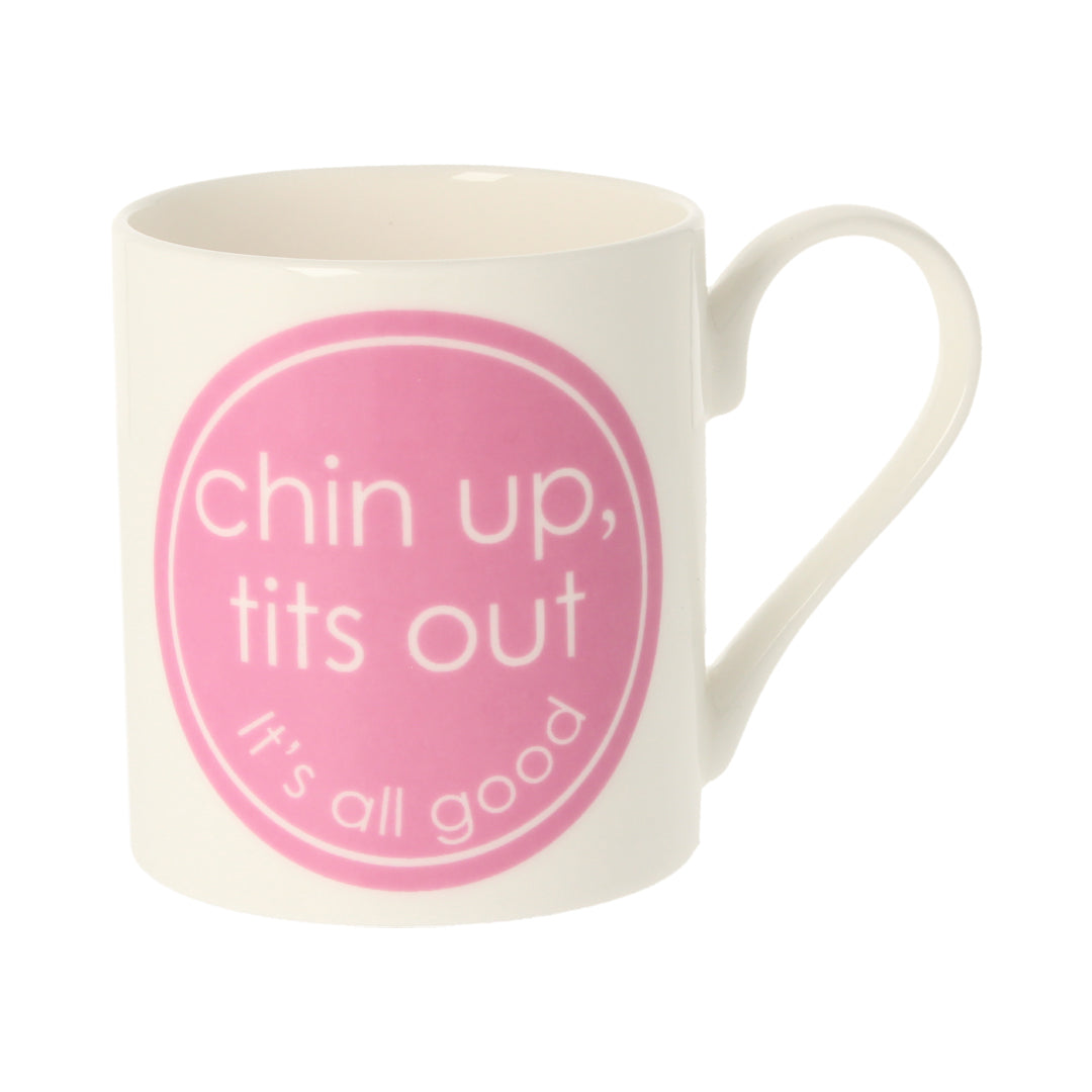 Chin Up, Tits Out Mug