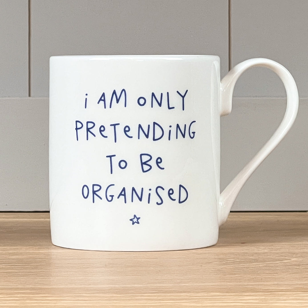 Pretending To Be Organised Mug