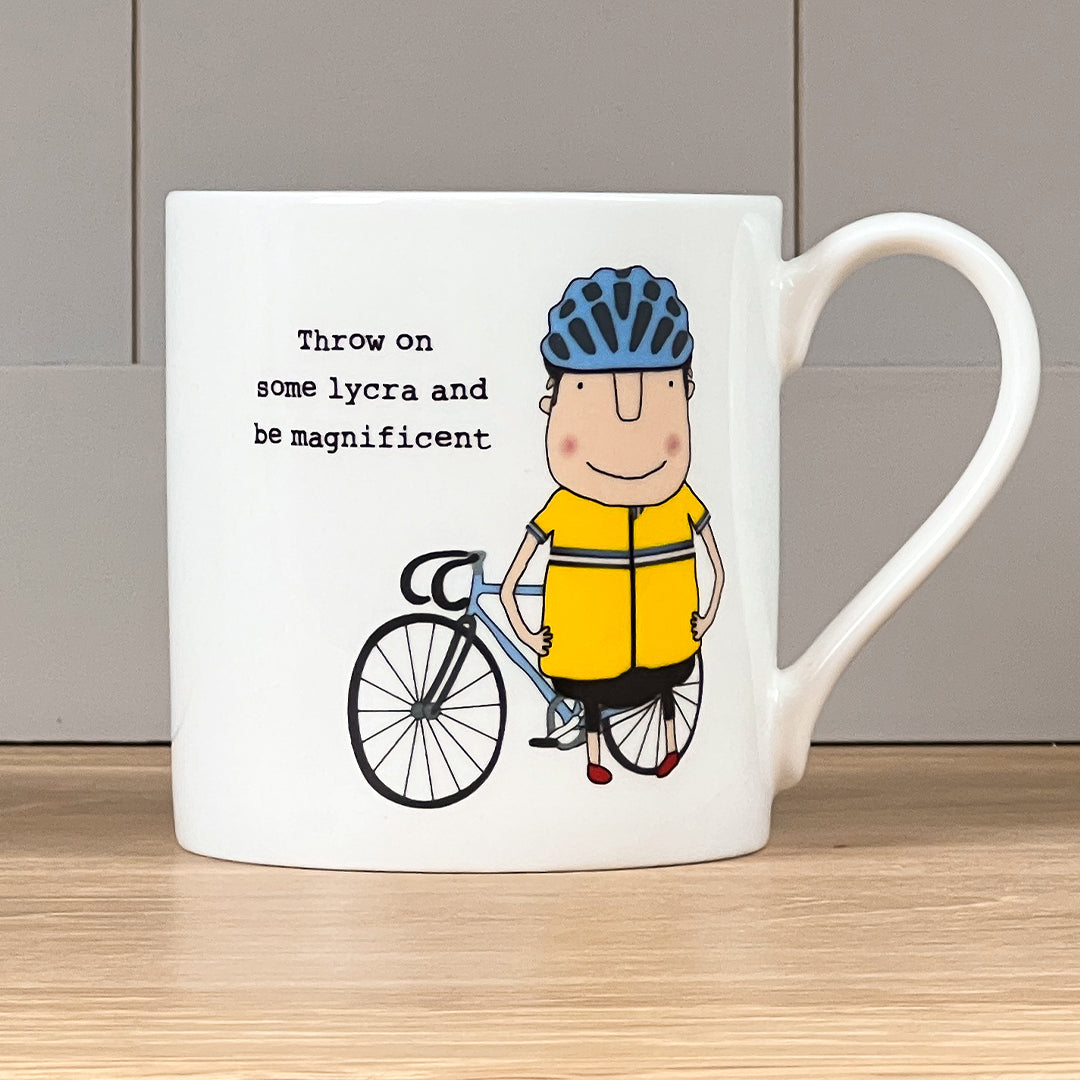 Throw On Some Lycra and Be Magnificent Mug
